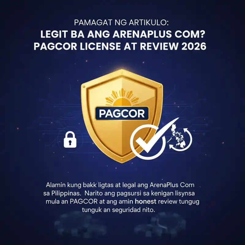 Legit ba ang ArenaPlus Com? PAGCOR License Status